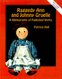 Raggedy Ann and Johnny Gruelle: A Bibliography of Published ...