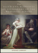 Blind and Blindness in Literature of the Romantic Period