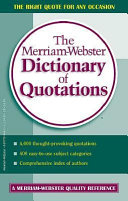 The Merriam Webster Dictionary of Quotations