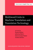 Multiword Units in Machine Translation and Translation Technology