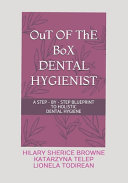 OuT OF ThE BoX DENTAL HYGIENIST Book