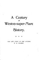 A century of Weston-super-mare history