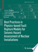 Best Practices in Physics based Fault Rupture Models for Seismic Hazard Assessment of Nuclear Installations Book
