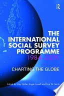 The International Social Survey Programme 1984-2009 PDF Book By Max Haller,Roger Jowell,Tom W Smith
