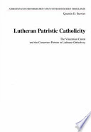 Lutheran Patristic Catholicity