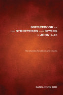 Sourcebook of the Structures and Styles in John 1 10