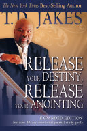 Release Your Destiny, Release Your Anointing