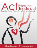 Act from the Inside Out