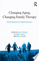 Changing Aging  Changing Family Therapy