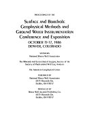 Proceedings of the Surface and Borehole Geophysical Methods and Ground Water Instrumentation Conference and Exposition Book