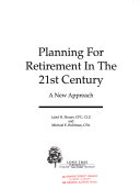 Planning for Retirement in the 21st Century
