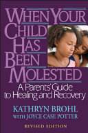 When Your Child Has Been Molested Book