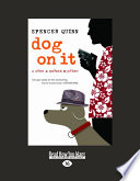 Dog on it poster