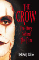 The Crow: The Story Behind the Film [Pdf/ePub] eBook