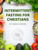 Intermittent Fasting For Christians