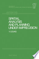Spatial Analysis and Planning under Imprecision
