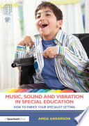 Music  Sound and Vibration in Special Education