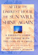 After the Darkest Hour the Sun Will Shine Again by Elizabeth Mehren PDF
