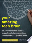 Your Amazing Teen Brain Book