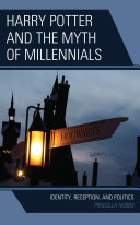 Harry Potter and the Myth of Millennials