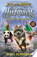 Immortal Guardians  Spirit Animals  Fall of the Beasts  Book 1 