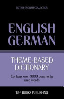 Theme-Based Dictionary British English-German - 9000 Words