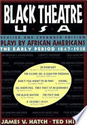 Black Theatre USA Revised and Expanded Edition, Vol. 1