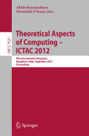 Theoretical Aspects of Computing   ICTAC 2012