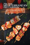 The New Mediterranean Diet Cookbook Book