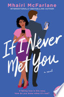 If I Never Met You Book