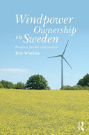 Windpower Ownership in Sweden: Business models and motives