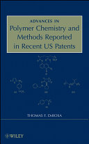 Advances in Polymer Chemistry and Methods Reported in Recent US Patents [Pdf/ePub] eBook