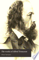 The Works of Alfred Tennyson  Poet Laureate