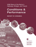 Status of the Nation's Highways, Bridges and Transit: Conditions and Performance