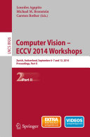 Computer Vision   ECCV 2014 Workshops