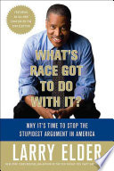 What s Race Got to Do with It  Book