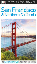 DK Eyewitness Travel Guide San Francisco and Northern California