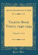 Talking Book Topics  1940 1944