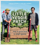 The Little Veggie Patch Co: An A-Z guide to growing food in small spaces