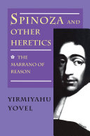Spinoza and Other Heretics, Volume 1