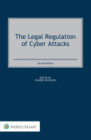 The Legal Regulation of Cyber Attacks