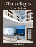 Interior Design Coloring Book For Adults
