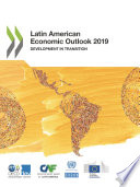 Latin American Economic Outlook 2019 Development in Transition