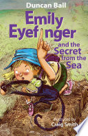 Emily Eyefinger and the Secret from the Sea (Emily Eyefinger, #11)