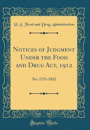 Notices Of Judgment Under The Food And Drug Act 1912