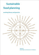 Sustainable food planning: evolving theory and practice