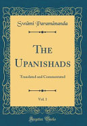 The Upanishads  Vol  1