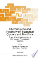 Chemisorption and Reactivity on Supported Clusters and Thin Films  Book