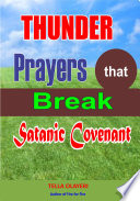 Thunder Prayers that Break Satanic Covenant Book