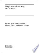 Workplace Learning in Context Book